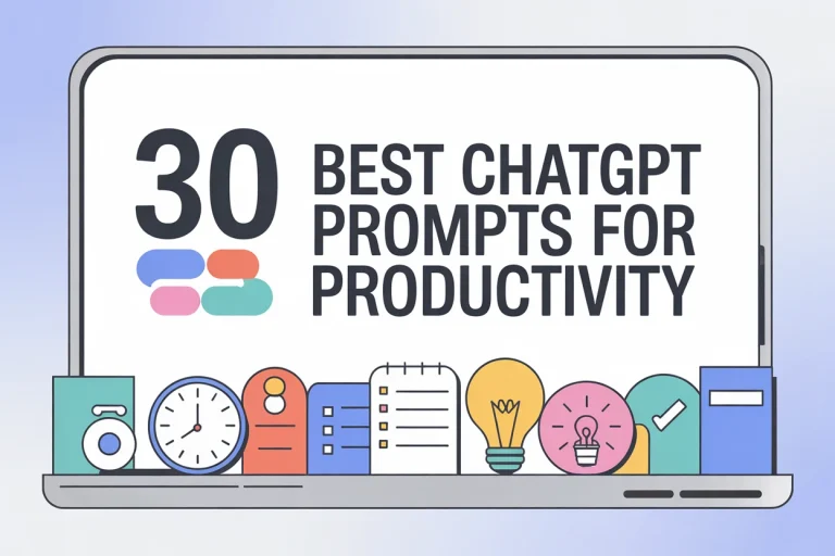 30 Best ChatGPT Prompts for Productivity